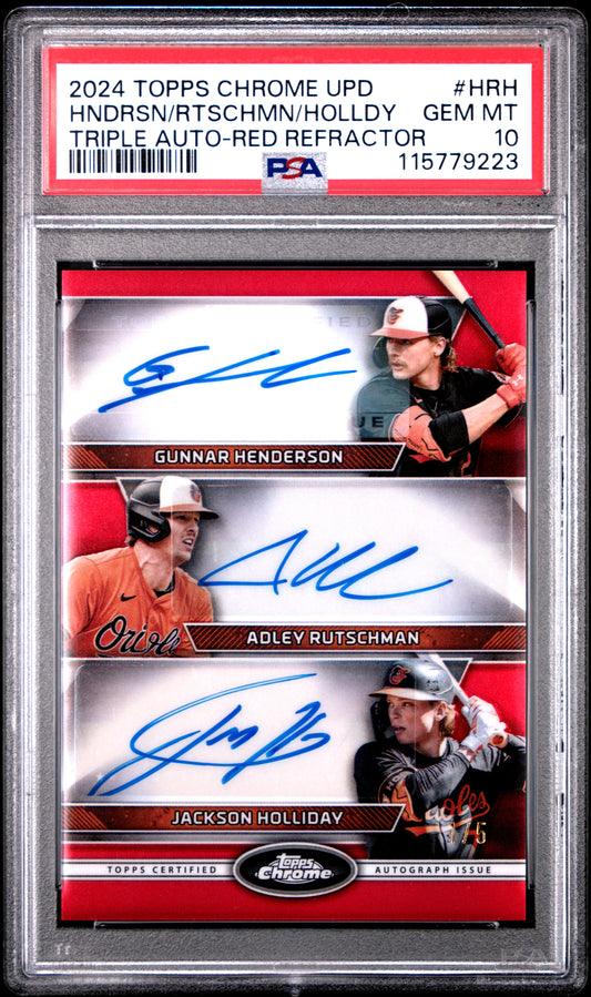 2024 Topps Chrome Update Triple Autographs Hndrsn/Rtschmn/Holldy - Red Refractor #HRH PSA 10