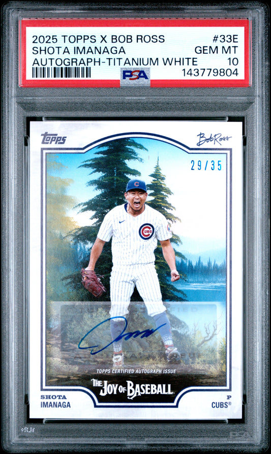 2025 Topps X Bob Ross The Joy Of Baseball Shota Imanaga Autograph-Titanium White #33E PSA 10